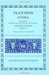 Opera: Volume II: Parmenides, Philebus, Symposium, Phaedrus, Alcibiades I and II, Hipparchus, Amatores