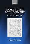 Early Greek Mythography. Volume 2: Commentary