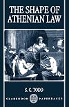 The Shape of Athenian Law (Clarendon Paperbacks)