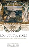 Romulus' Asylum: Roman Identities from the Age of Alexander to the Age of Hadrian