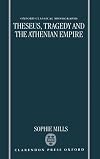 Theseus, Tragedy, and the Athenian Empire