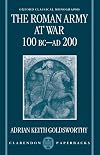 The Roman Army at War: 100 BC - AD 200
