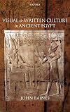 Visual and Written Culture in Ancient Egypt