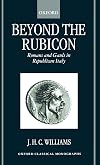 Beyond the Rubicon: Romans and Gauls in Republican Italy