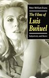 The Films of Luis Bu&ntilde;uel: Subjectivity and Desire