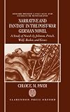 Narrative and Fantasy in the Post-War German Novel: A Study of Novels by Johnson, Frisch, Wolf, Becker, and Grass