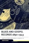 Blues and Gospel Records: 1890-1943