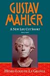 Gustav Mahler, Vol. 4: A New Life Cut Short, 1907-1911