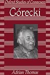 Górecki (Oxford Studies of Composers)