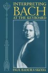 Interpreting Bach at the Keyboard (Clarendon Paperbacks)
