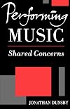 Performing Music: Shared Concerns (Clarendon Paperbacks)