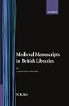 Medieval Manuscripts in British Libraries: Volume III: Lampeter-Oxford (Ker, Neil Ripley//Medieval Manuscripts in British Libraries)