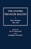 The Oxford Francis Bacon I: Early Writings 1584-1596