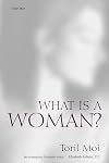 What Is a Woman?: And Other Essays