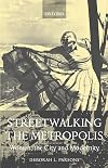 Streetwalking the Metropolis: Women, the City, and Modernity