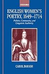 English Women's Poetry, 1649-1714: Politics, Community, and Linguistic Authority