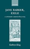 Jane Barker, Exile: A Literary Career 1675-1725