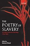 The Poetry of Slavery: An Anglo-American Anthology, 1764-1865