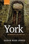 York: The Making of a City 1068-1350
