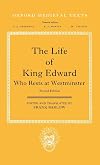 The Life of King Edward Who Rests at Westminster: attributed to a monk of Saint-Bertin