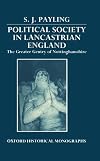 Political Society in Lancastrian England: The Greater Gentry in Nottinghamshire (Oxford Historical Monographs)