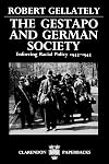 The Gestapo and German Society. Enforcing Racial Policy 1933-1945