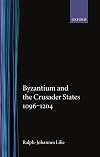 Byzantium and the Crusader States 1096-1204