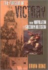 The Pursuit of Victory: From Napoleon to Saddam Hussein