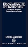 Translating the Enlightenment: Scottish Civic Discourse in Eighteenth-Century Germany (Oxford Historical Monographs)