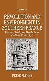 revolution and environment in southern france: peasants, lords, and murder in the corbieres 1780-1830