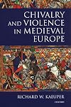 Chivalry and Violence in Medieval Europe