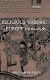 Religious Warfare in Europe 1400-1536