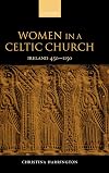 Women in a Celtic Church: Ireland 450 - 1150