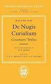 De Nugis Curialium = Courtiers' Trifles