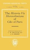 The Historia Vie Hierosolimitane of Gilo of Paris and a Second, Anonymous Author