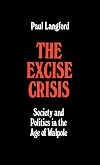 The excise crisis : society and politics in the age of Walpole