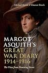 Margot Asquith's Great War Diary 1914-1916: The View from Downing Street