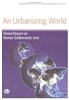 An Urbanizing World: Global Report on Human Settlements, 1996