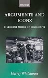 Arguments and Icons: Divergent Modes of Religiosity