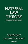 Natural Law Theory: Contemporary Essays