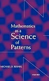 Mathematics As a Science of Patterns