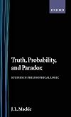 Truth, Probability and Paradox: Studies in Philosophical Logic