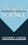 Introduction to the Philosophy of Science