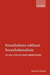Foundations without Foundationalism: A Case for Second-order Logic