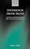 Inference from Signs: Ancient Debates about the Nature of Evidence