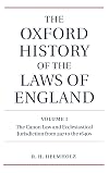 The Oxford History of the Laws of England. Volume I: The Canon Law and Ecclesiastical Jurisdiction from 597 to the 1640s