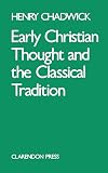 Early Christian Thought and the Classical Tradition (Academic Paperback)