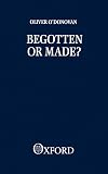 Begotten or Made?: Human Procreation and Medical Technique