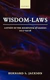 Wisdom-Laws: A Study of the Mishpatim of Exodus 21:1-22:16