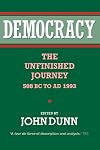 Democracy: The Unfinished Journey, 508 BC to AD 1993